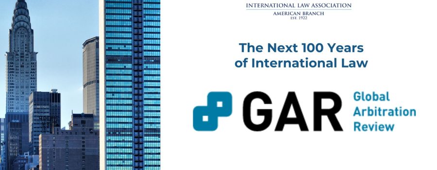 The next 100 years of international law – Global Arbitration Review