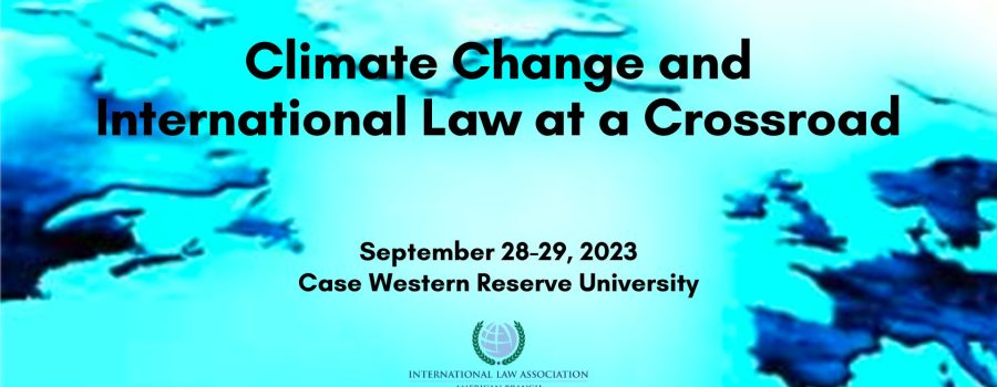 Co-Sponsored Event: Climate Change & International Law at a Crossroad